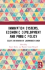 Innovation Systems, Economic Development and Public Policy : Sustainable Options from Emerging Economies - Book