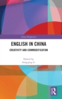 English in China : Creativity and Commodification - Book