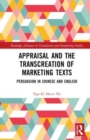 Appraisal and the Transcreation of Marketing Texts : Persuasion in Chinese and English - Book