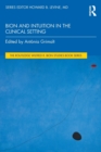 Bion and Intuition in the Clinical Setting - Book