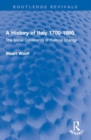 A History of Italy 1700-1860 : The Social Constraints of Political Change - Book