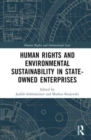 Human Rights and Environmental Sustainability in State-Owned Enterprises - Book