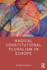 Radical Constitutional Pluralism in Europe - Book