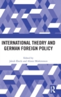 International Theory and German Foreign Policy - Book