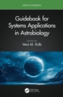 Guidebook for Systems Applications in Astrobiology - Book