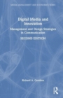 Digital Media and Innovation : Management and Design Strategies in Communication - Book