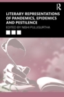 Literary Representations of Pandemics, Epidemics and Pestilence - Book