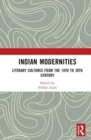 Indian Modernities : Literary Cultures from the 18th to the 20th Century - Book
