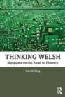 Thinking Welsh : Signposts on the Road to Fluency - Book