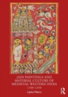 Jain Paintings and Material Culture of Medieval Western India : 1100-1650 - Book