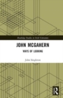 John McGahern : Ways of Looking - Book