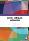 Leisure Myths and Mythmaking - Book