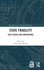 State Fragility : Case Studies and Comparisons - Book