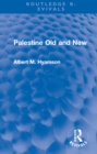 Palestine Old and New - Book