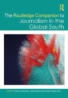 The Routledge Companion to Journalism in the Global South - Book