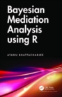 Bayesian Mediation Analysis using R - Book