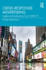Crisis Response Advertising : Insights and Implications from COVID-19 - Book