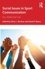 Social Issues in Sport Communication : You Make the Call - Book