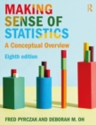 Making Sense of Statistics : A Conceptual Overview - Book