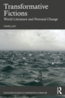Transformative Fictions : World Literature and Personal Change - Book