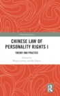 Chinese Law of Personality Rights I : Theory and Practice - Book