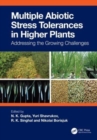 Multiple Abiotic Stress Tolerances in Higher Plants : Addressing the Growing Challenges - Book