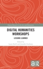 Digital Humanities Workshops : Lessons Learned - Book