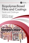 Biopolymer-Based Films and Coatings : Trends and Challenges - Book