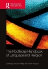 The Routledge Handbook of Language and Religion - Book