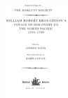 William Robert Broughton's Voyage of Discovery to the North Pacific 1795-1798 - Book