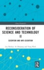 Reconsideration of Science and Technology II : Scientism and Anti-Scientism - Book