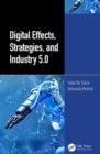 Digital Effects, Strategies, and Industry 5.0 - Book