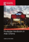 Routledge Handbook on Arab Cinema - Book