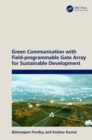 Green Communication with Field-programmable Gate Array for Sustainable Development - Book