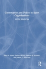 Governance and Policy in Sport Organizations - Book