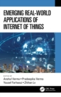 Emerging Real-World Applications of Internet of Things - Book