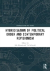 Hybridisation of Political Order and Contemporary Revisionism - Book
