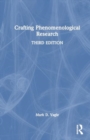 Crafting Phenomenological Research - Book