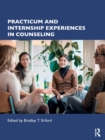 Practicum and Internship Experiences in Counseling - Book