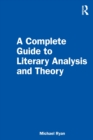 A Complete Guide to Literary Analysis and Theory - Book