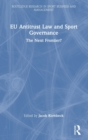EU Antitrust Law and Sport Governance : The Next Frontier? - Book