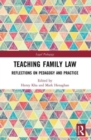 Teaching Family Law : Reflections on Pedagogy and Practice - Book
