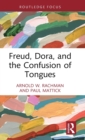 Freud, Dora, and the Confusion of Tongues - Book