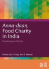 Anna-daan, Food Charity in India : Preaching and Practice - Book