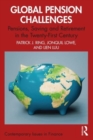 Global Pension Challenges : Pensions, Saving and Retirement in the Twenty-First Century - Book