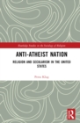 Anti-Atheist Nation : Religion and Secularism in the United States - Book