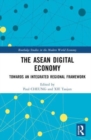 The ASEAN Digital Economy : Towards an Integrated Regional Framework - Book