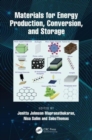 Materials for Energy Production, Conversion, and Storage - Book