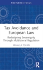 Tax Avoidance and European Law : Redesigning Sovereignty Through Multilateral Regulation - Book