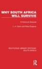 Why South Africa Will Survive : A Historical Analysis - Book